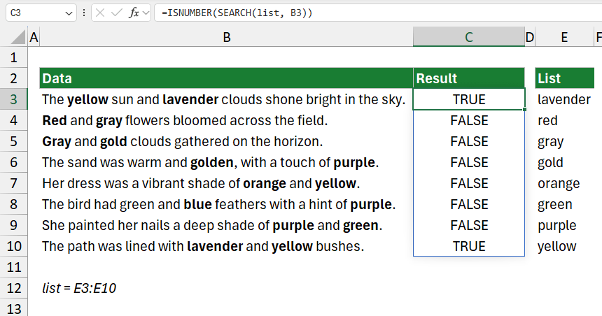 ISNUMBER checks whether each value returned by SEARCH